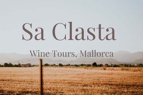 Sa Clasta Mallorca Wine Tours