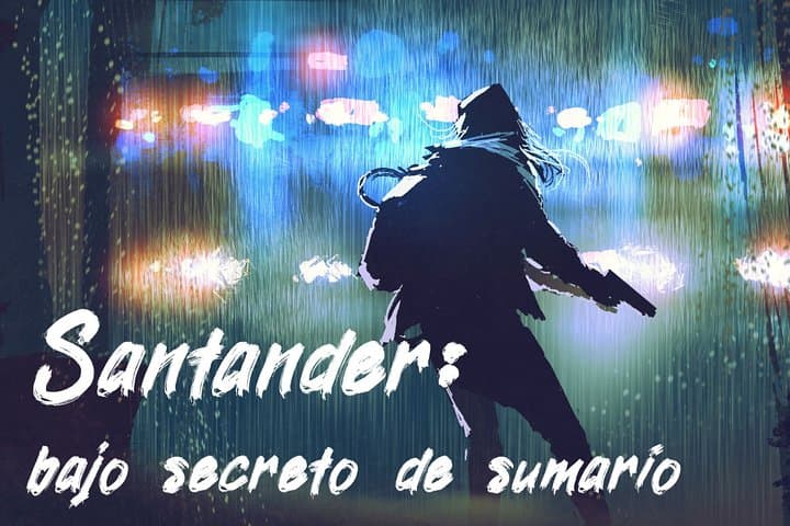 Crime Tour "Santander Under Summary Secret"